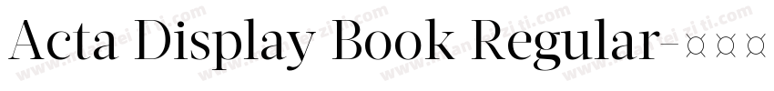 Acta Display Book Regular字体转换